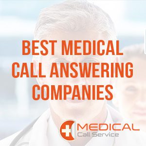 Best Medical Call Answering Companies Branded